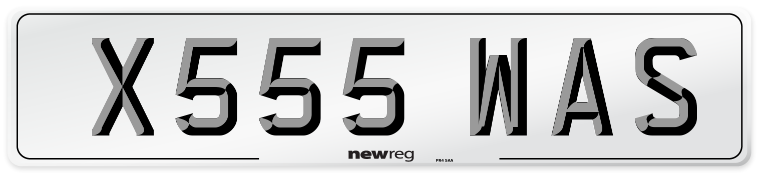 X555 WAS Number Plate from New Reg